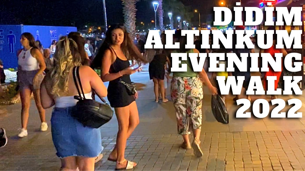 Didim Altınkum Evening Walking. Didim Nightlife 2022.