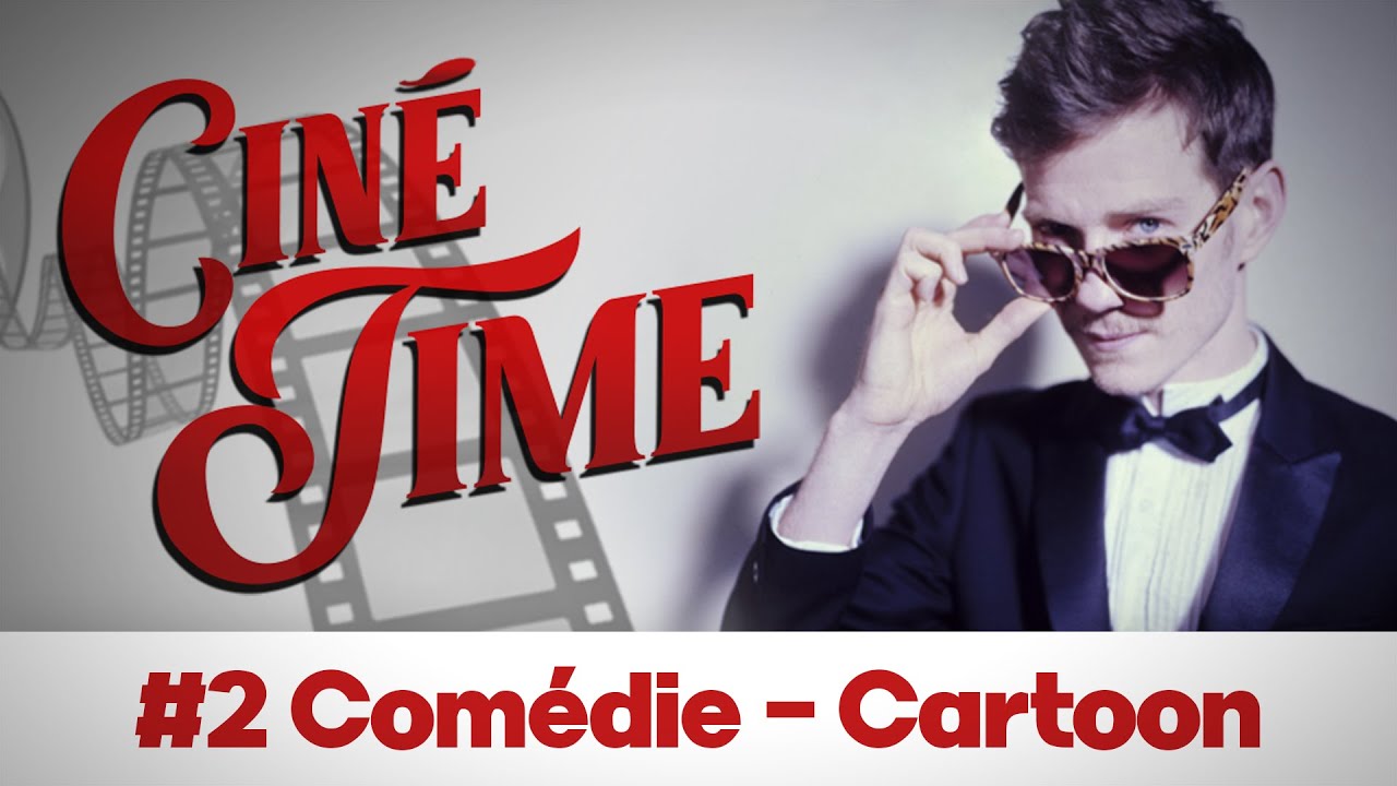 Ciné Time #2 : Musique de comédie - cartoon