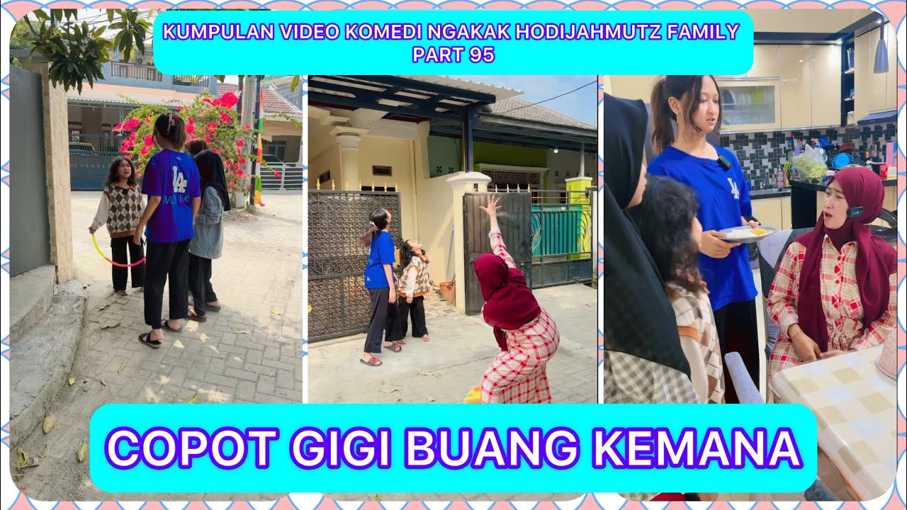 KUMPULAN VIDEO KOMEDI NGAKAK @HODIJAHMUTZFAMILY PART 95 | COPOT GIGI BUANG KEMANA