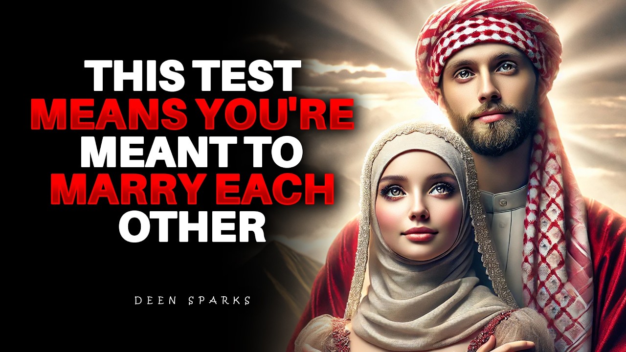How Allah Tests Relationships Before Making Them Halal | ISLAM