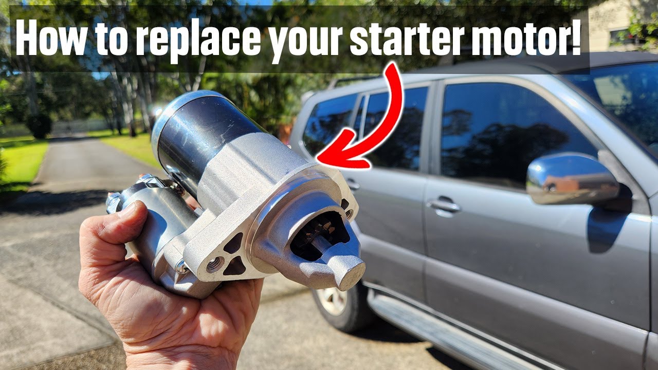 Toyota Prado 120 Series Starter Motor Replacement (4.0 V6 Petrol)