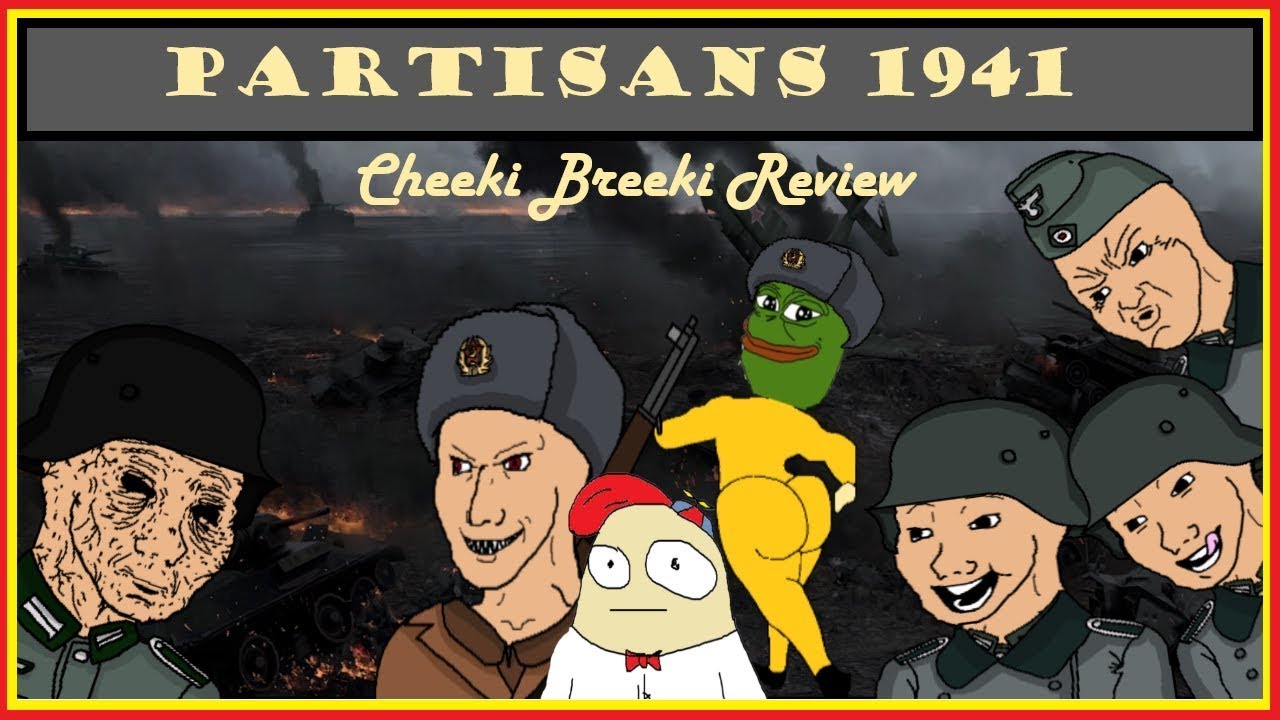 Partisans 1941 Review - Cheeki Breeki Edition
