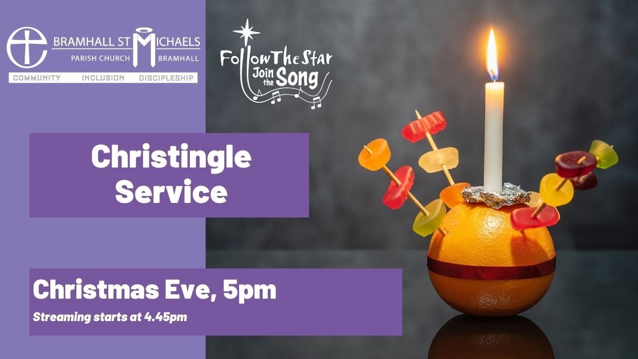 Sunday 24th December 2023 -  Christingle Service