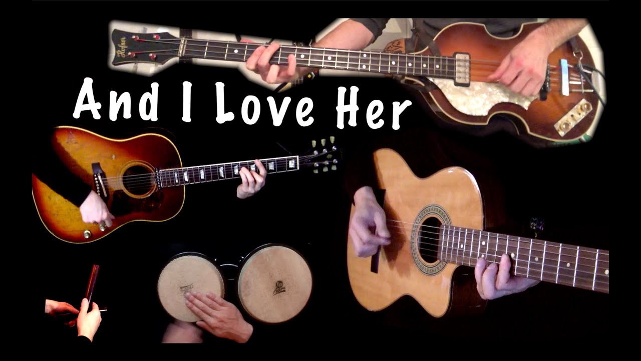 And I Love Her | Guitars, Bass, Bongos and Claves | Cover