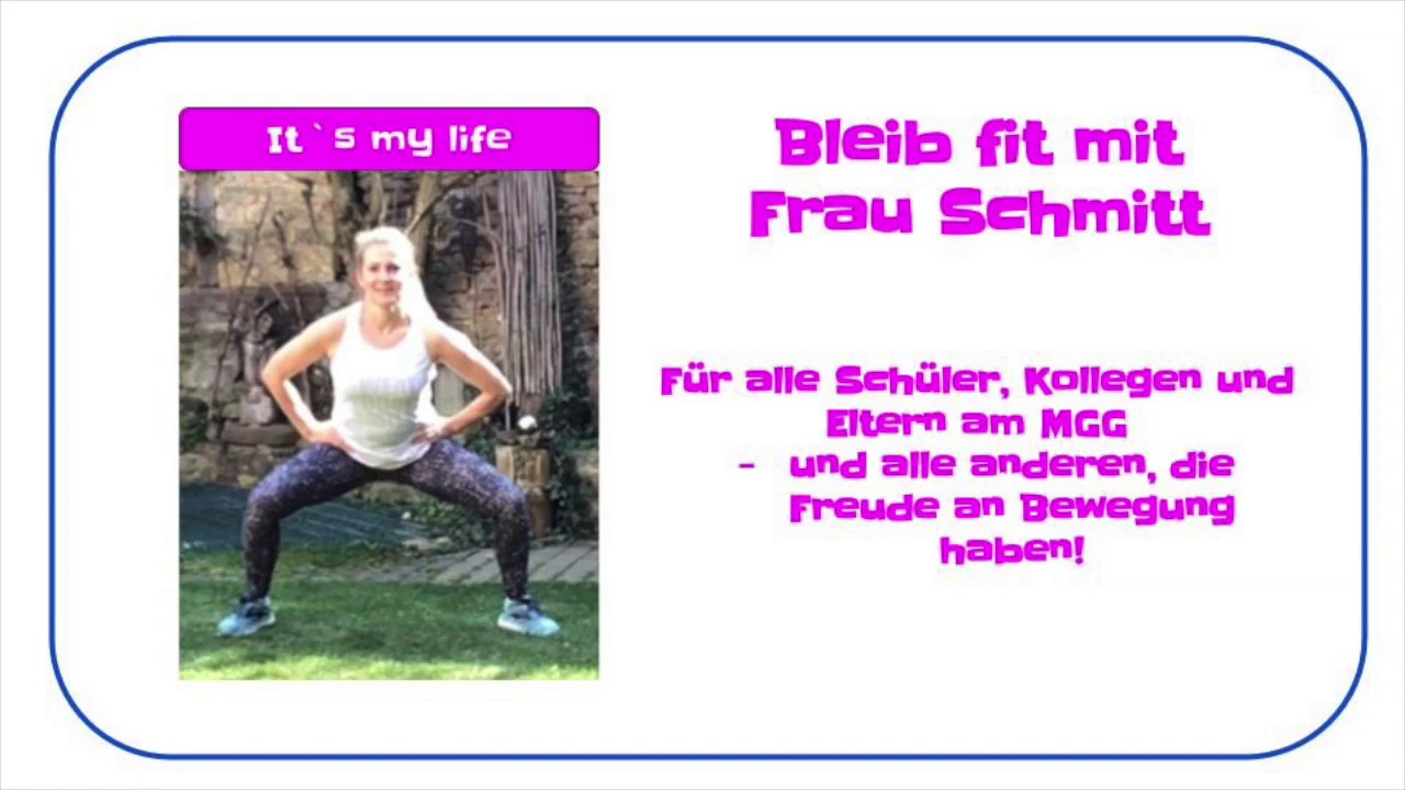 Bleib fit mit Frau Schmitt 2 - It`s my life