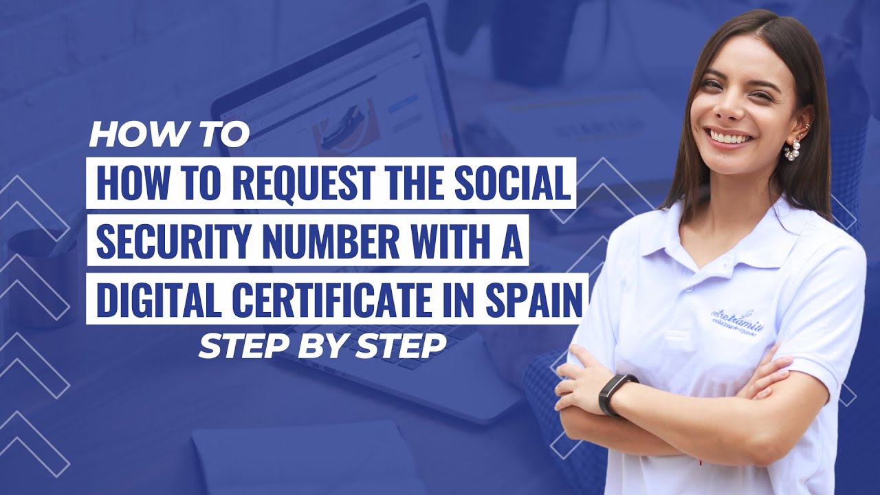 🖊 How to request the Social Security number with a Digital Certificate in Spain