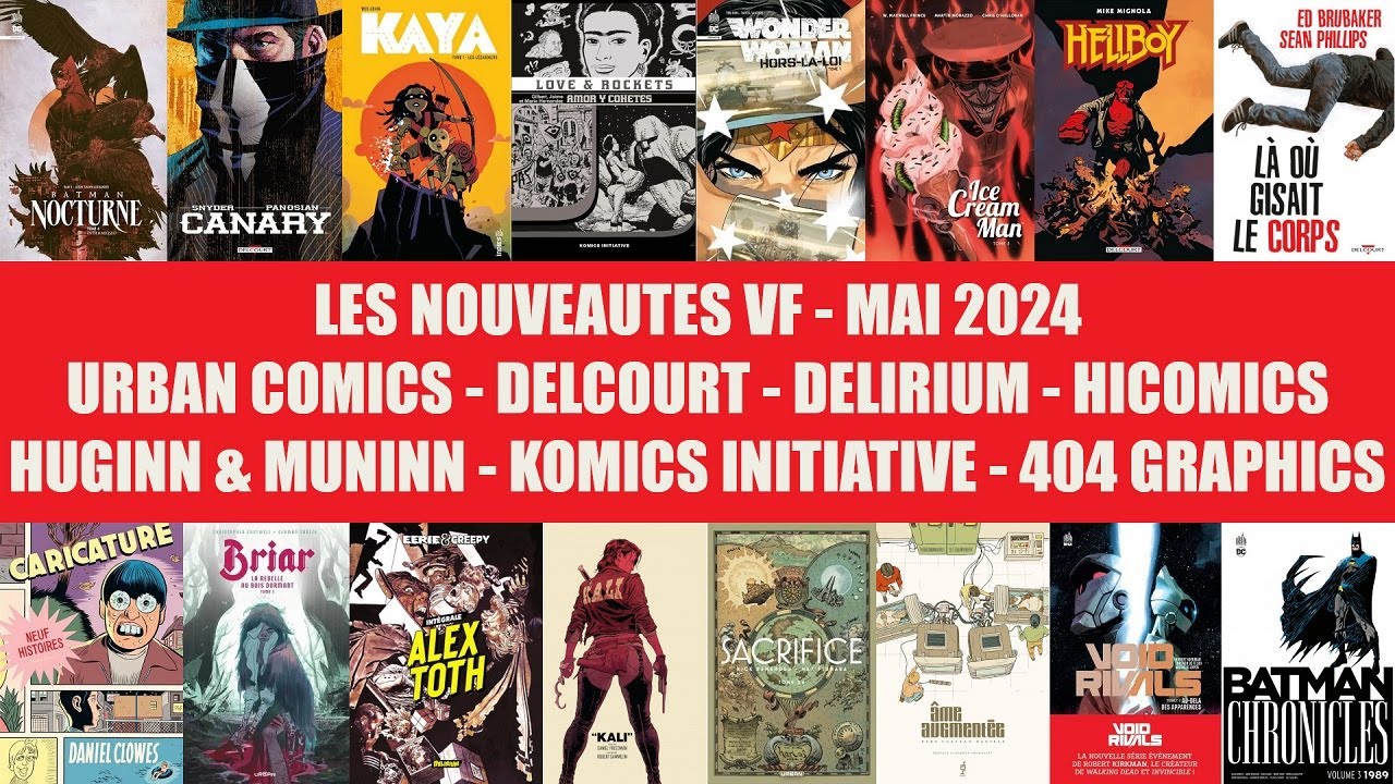 Mai 2024 : les Nouveautés VF à paraître chez Urban Comics, Delcourt, Délirium, Komics Initiative...