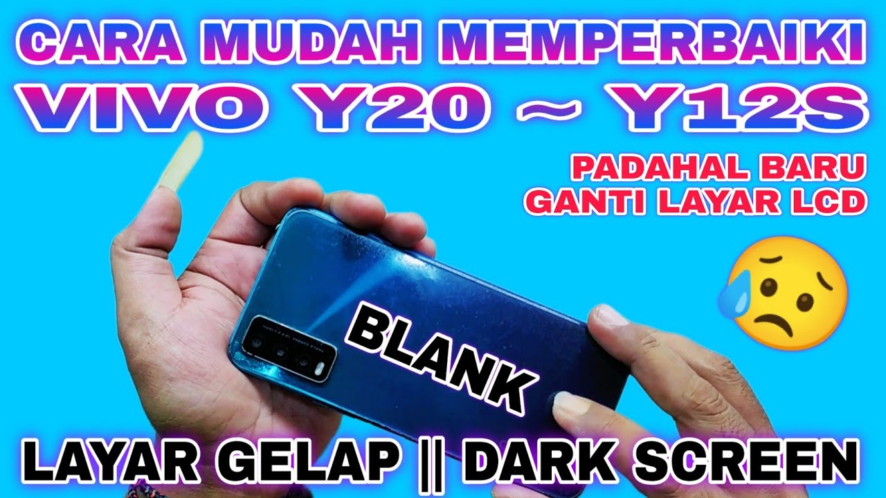 VIVO Y20 Y12S LAYAR GELAP BLANK || FIX VIVO Y20 Y12S DARK SCREEN