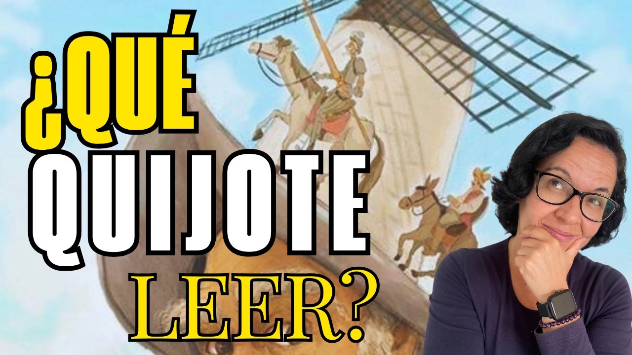 Qu&eacute; edici&oacute;n del Quijote leer | Gu&iacute;a para elegir el mejor DON QUIJOTE