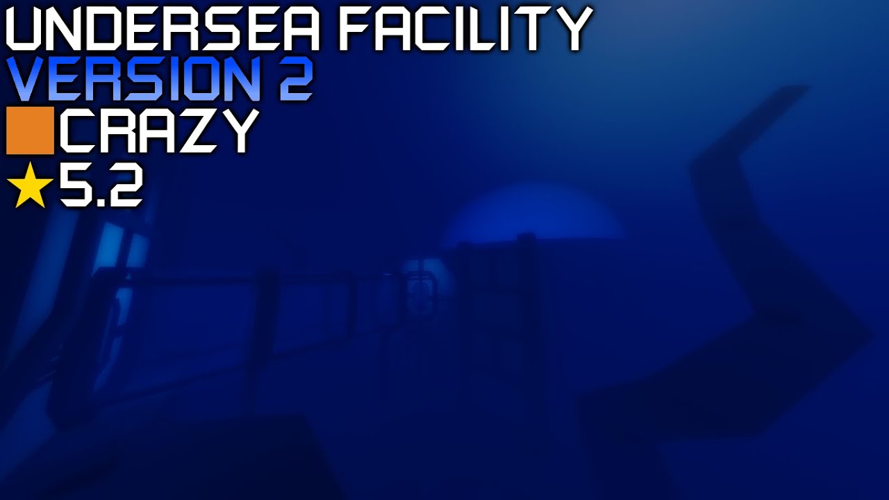 Roblox: FE2 Community Maps - Undersea Facility V2 (Bottom-Low Crazy)