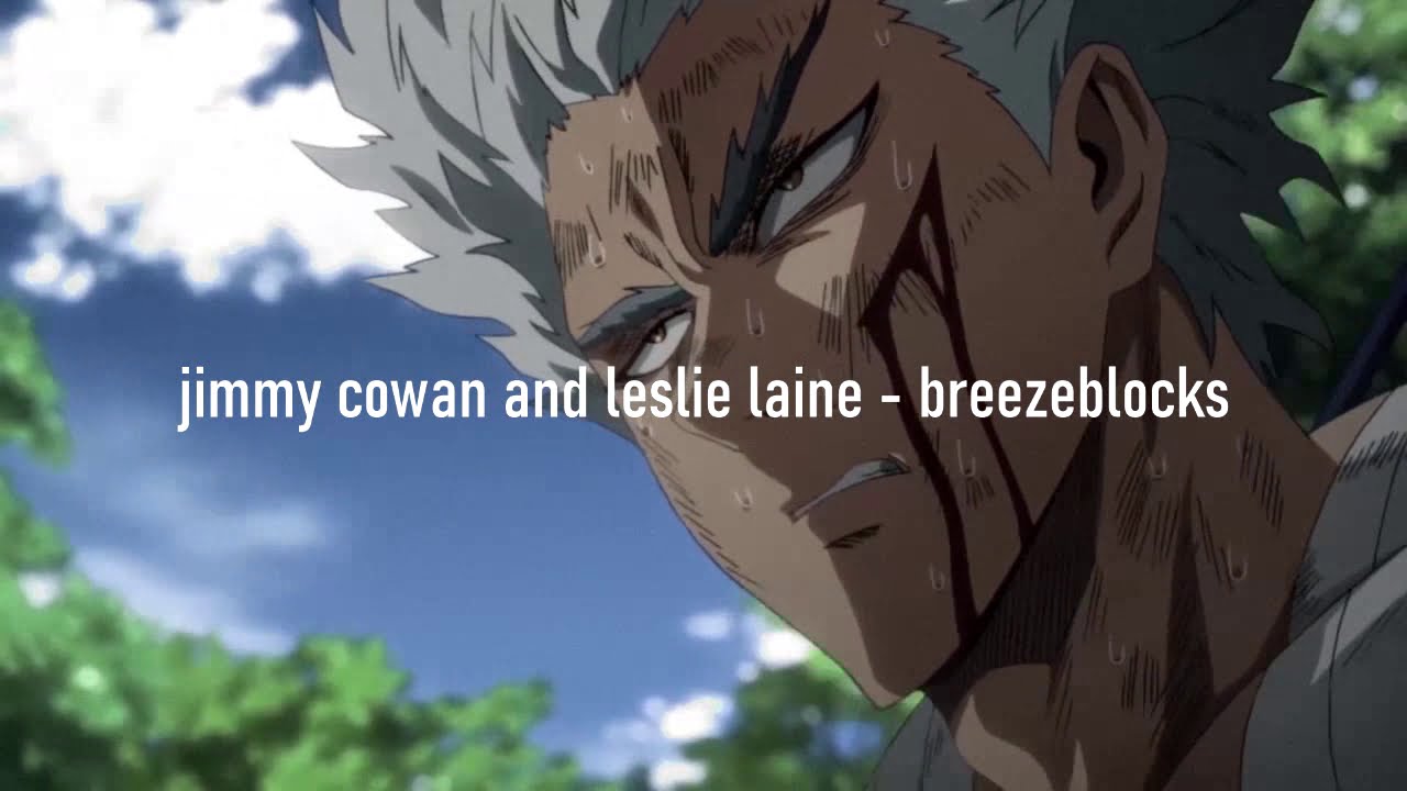 jimmy cowan and leslie laine - breezeblocks (slowed  + reverb)