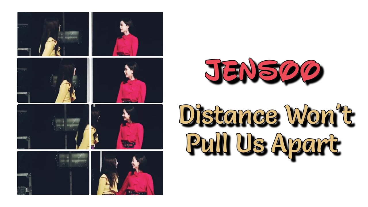 JENSOO || Jennie & Jisoo || Distance Won't Pull Us Apart