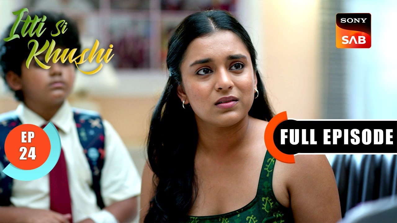 Chiku Ki PTM | Itti Si Khushi | Ep 24 | Full Episode | 13 Sep 2025