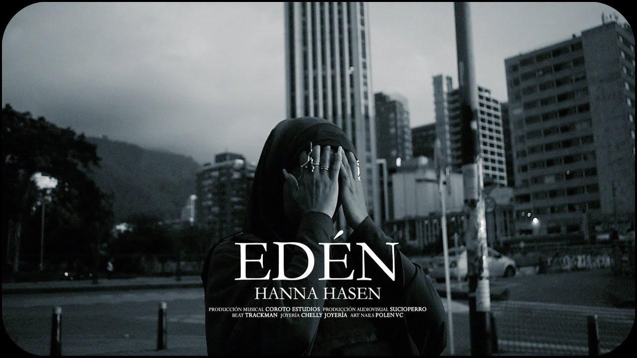 Hanna Hasen - Edén (Video Oficial)