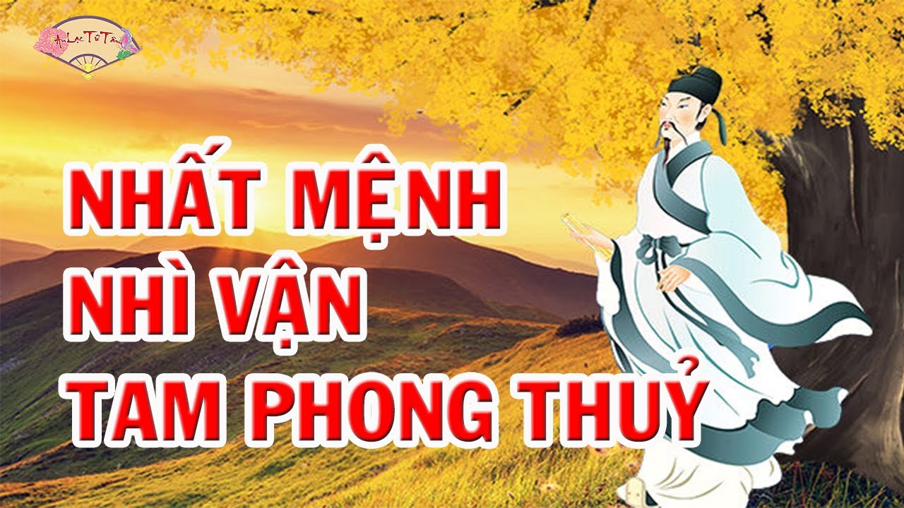 Tại Sao Nói NHẤT MỆNH – NHÌ VẬN – TAM PHONG THUỶ - TỨ ÂM ĐỨC – NGŨ ĐỘC THƯ #phongthuy #tuvi #tuongso