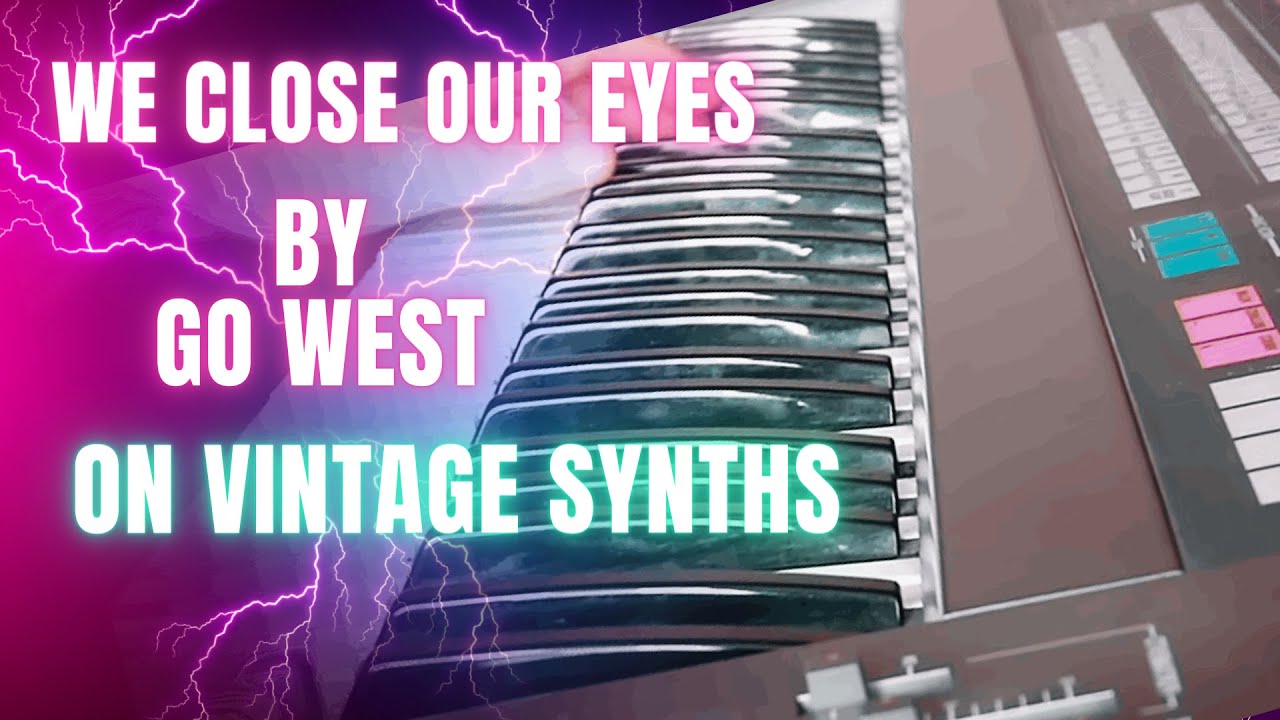 Go West - We Close Our Eyes (re-created with Roland JX-8P)