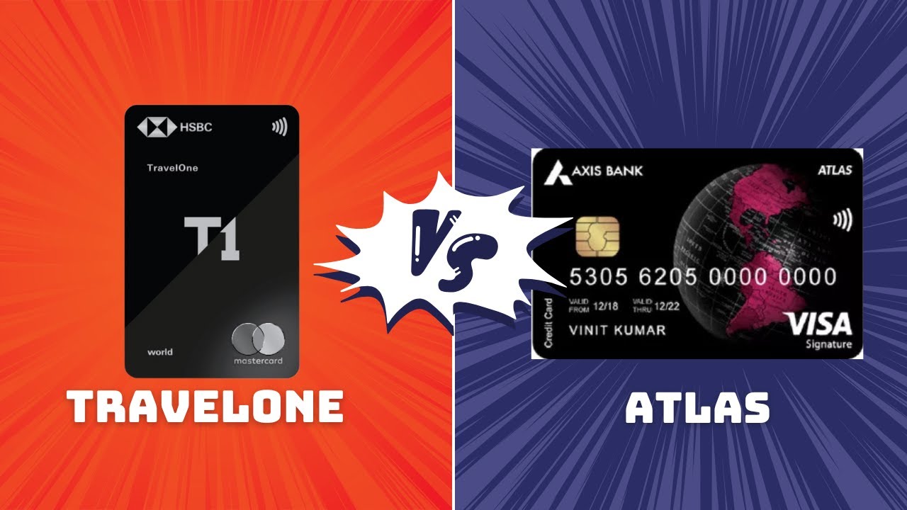 HSBC Travelone vs Axis Atlas Credit Card: Which One Saves More Money?