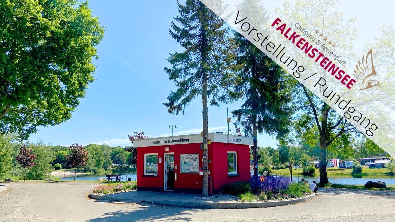Vorstellung / Rundgang &uuml;ber den Campingplatz Falkensteinsee