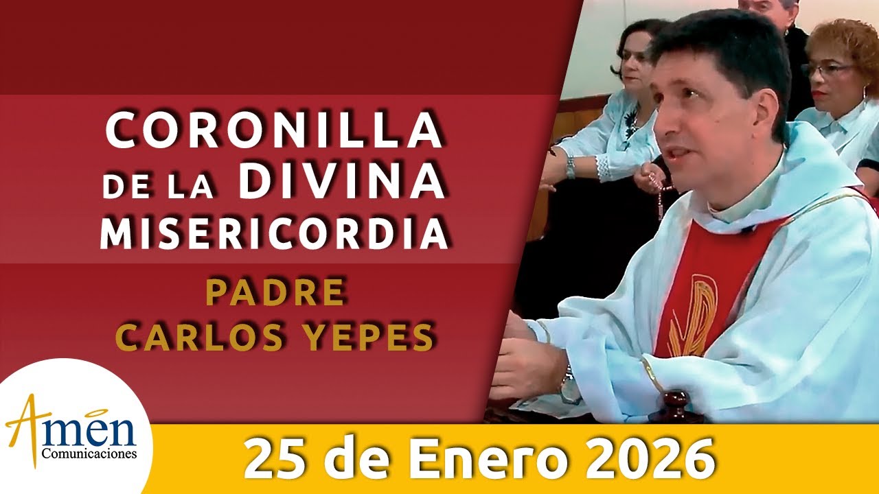 Coronilla Divina Misericordia Domingo 25 Enero de 2026  | Padre Carlos Yepes | Hora Misericordia hoy