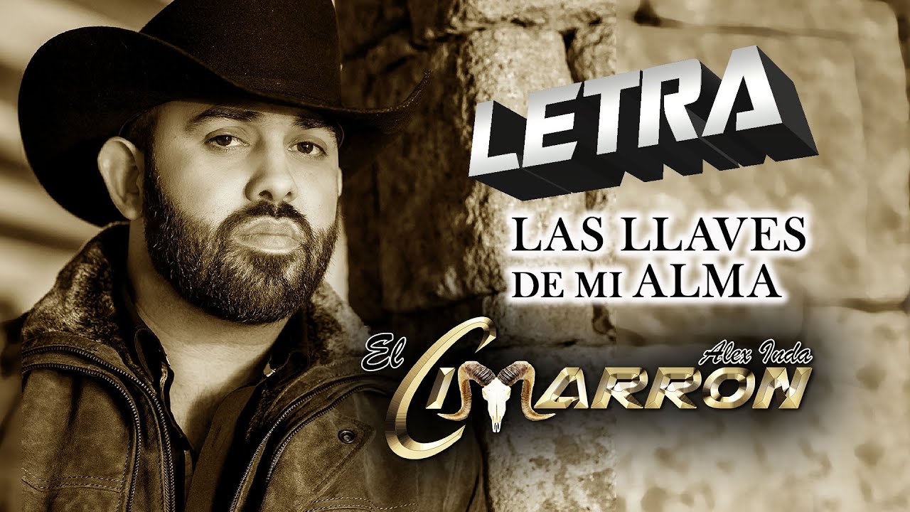 Las Llaves De Mi Alma  - Alex iNDA EL CIMARRON. (LETRA)