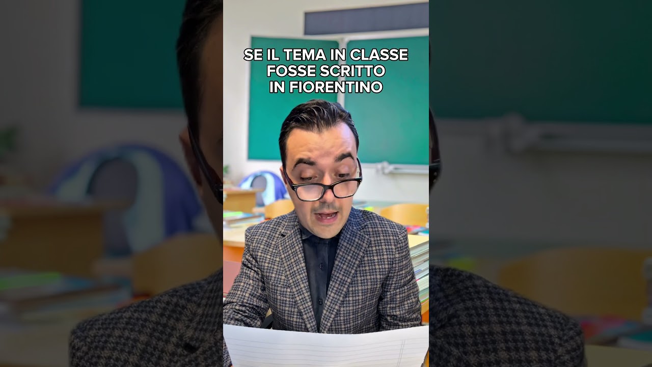 Se il TEMA IN CLASSE fosse scritto in FIORENTINO