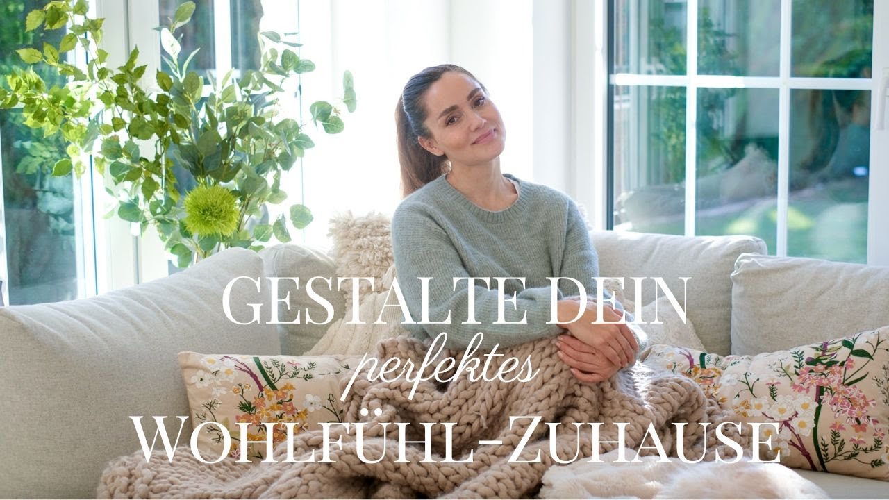 KREIERE DEIN PERFEKTES WOHLFÜHL-ZUHAUSE  | ANKOMMEN, VOLLFÜHLEN, LEBEN |  SHEILA GOMEZ
