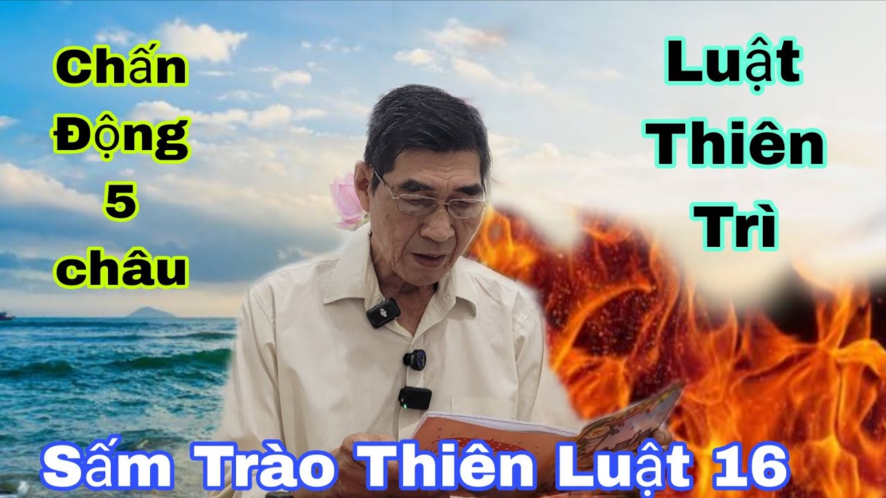 Chú Hai Thanh Đoan Sấm Trào Thiên Luật 16 Phần Cuối