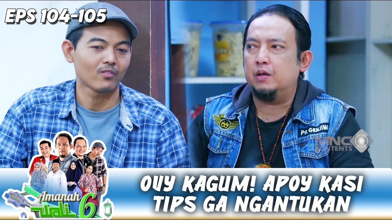 HEBOH! CARA JITU APOY USIR NGANTUK BIKIN OVY TERKESAN | AMANAH WALI 6 | EPS.106 (1/4)