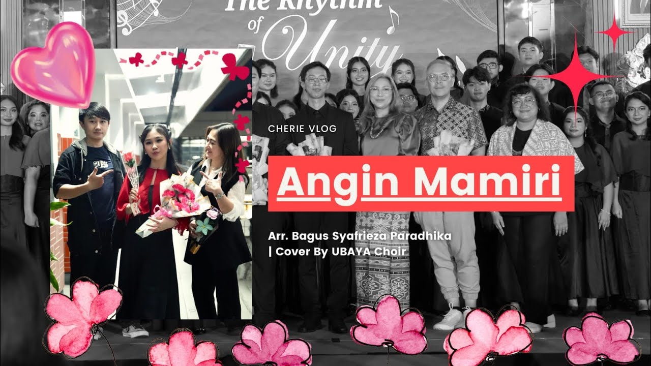 ANGIN MAMIRI - LAGU SULSEL arr.Bagus Syafrieza Paradhika , cover by CHERIE CALLISTA ft.Ubaya Choir