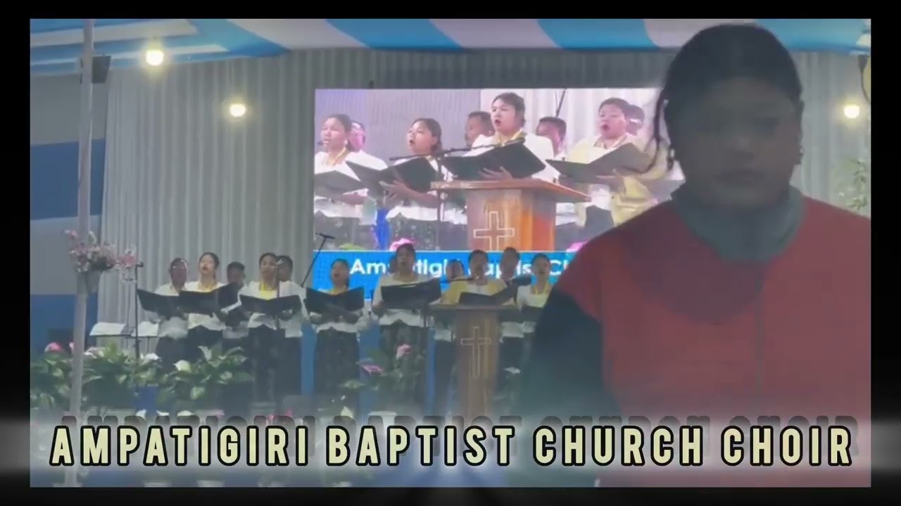 SENG•AT NANG DONGRAM NOKSIKO | Ampatigiri Baptist Church choir | Krima Vi CK Soba