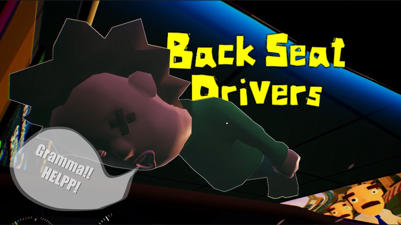 Gramma is driving me crazy! | BackSeat Drivers