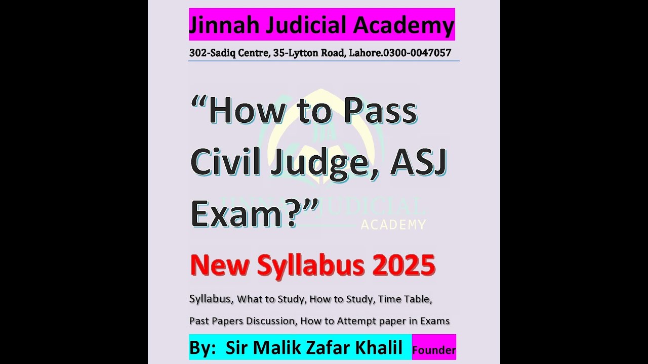 How to Pass Civil Judge, ASJ Exam  New Syllabus 2025? by Malik Zafar Khalil (Founder)