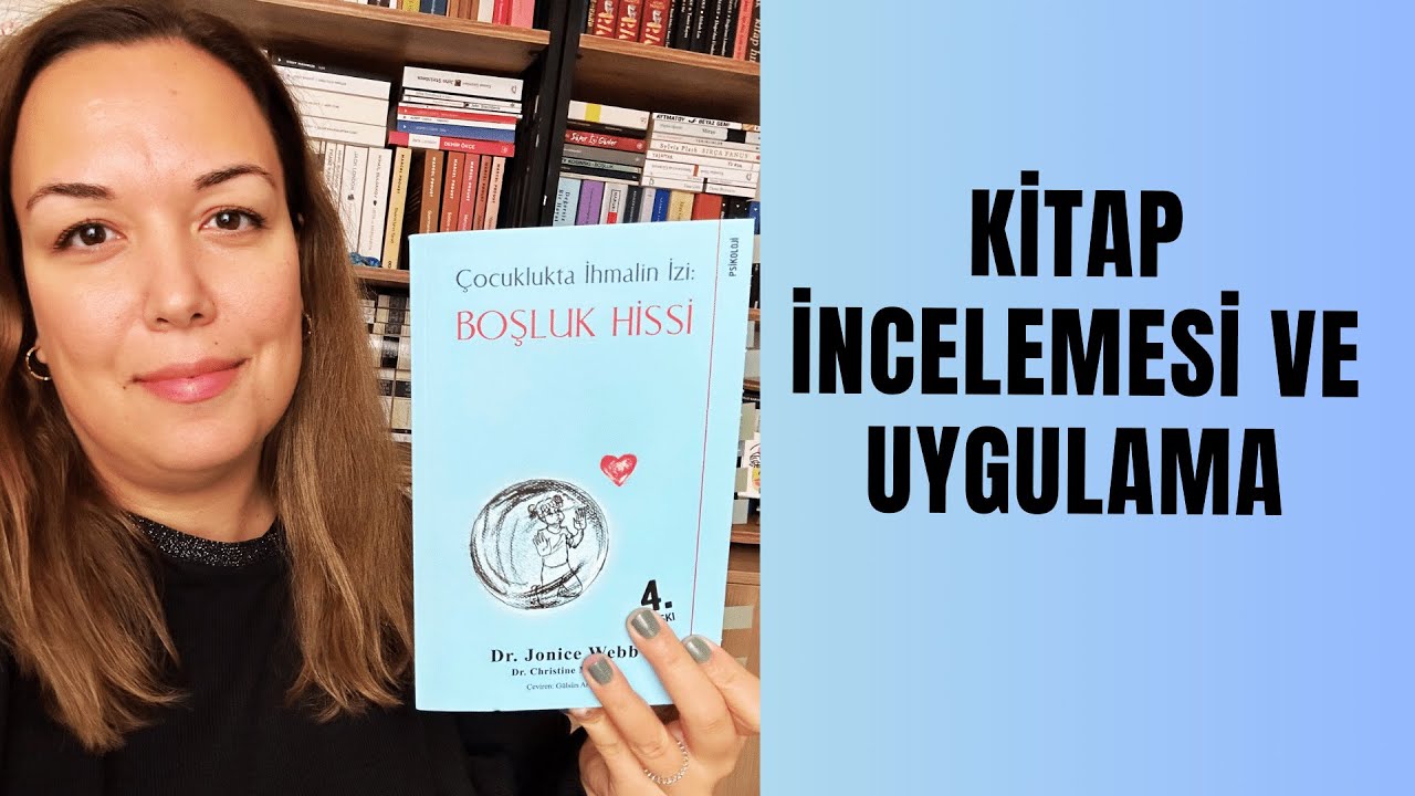 Çocuklukta İhmalin İzi: BOŞLUK HİSSİ | Kitap İncelemesi ve Uygulama