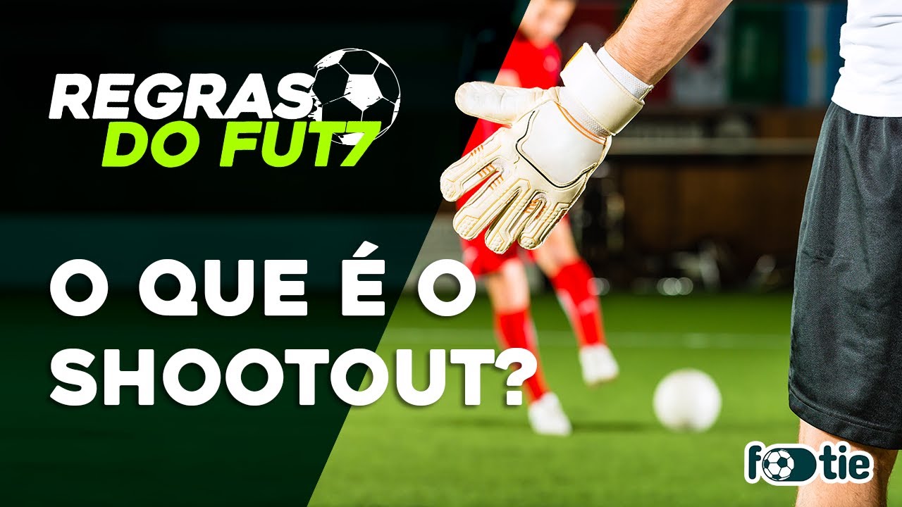 O QUE É O SHOOTOUT? - Regras do Fut7