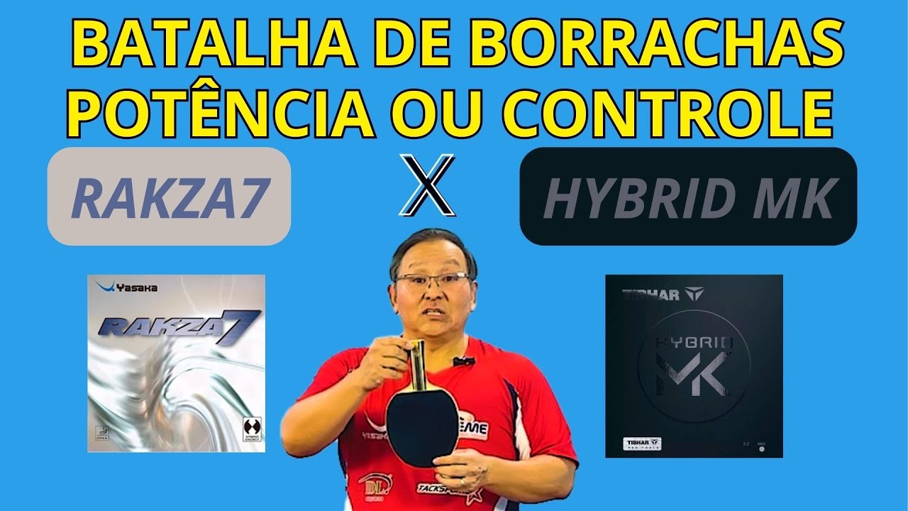 HYBRID MK vs RAKZA7 EFEITO, POTÊNCIA E CONTROLE || TÊNIS DE MESA - PING PONG