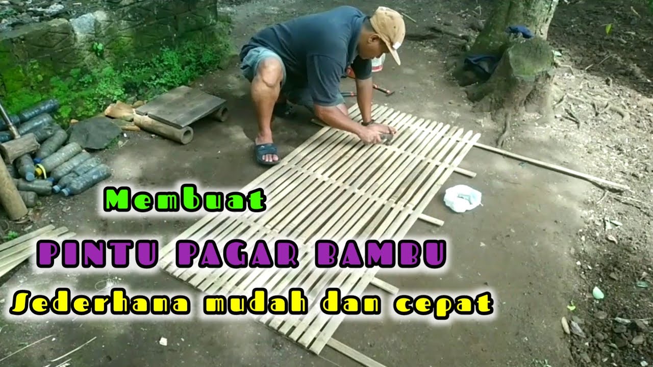 Membuat pintu pagar bambu sederhana mudah dan cepat
