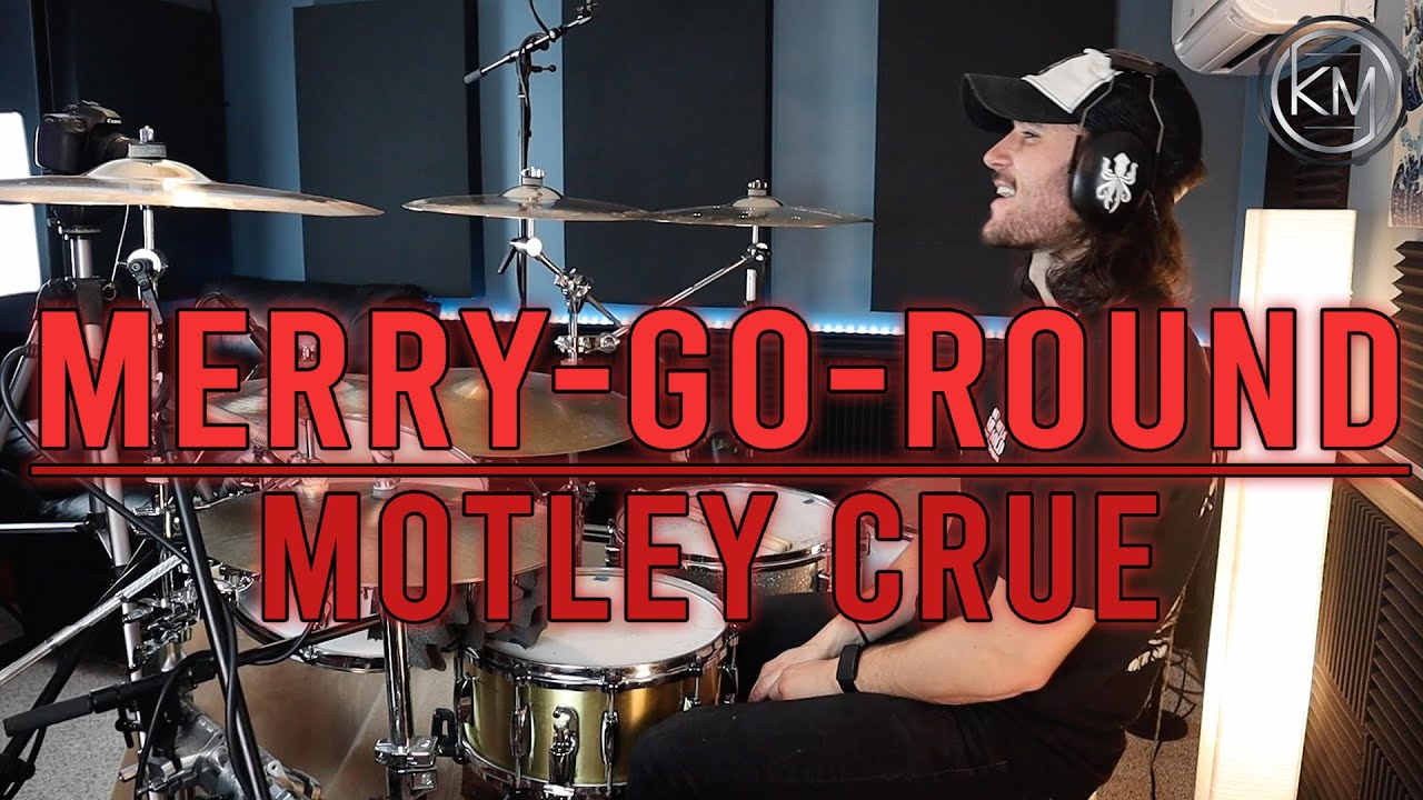 Merry-Go-Round (Drum Cover) - Mötley Crüe - Kyle McGrail