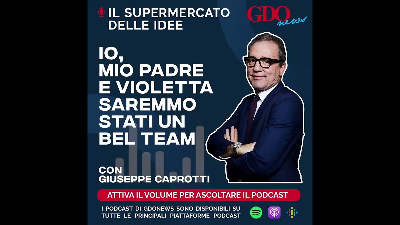 Giuseppe Caprotti: io, mio padre e Violetta saremmo stati un bel team