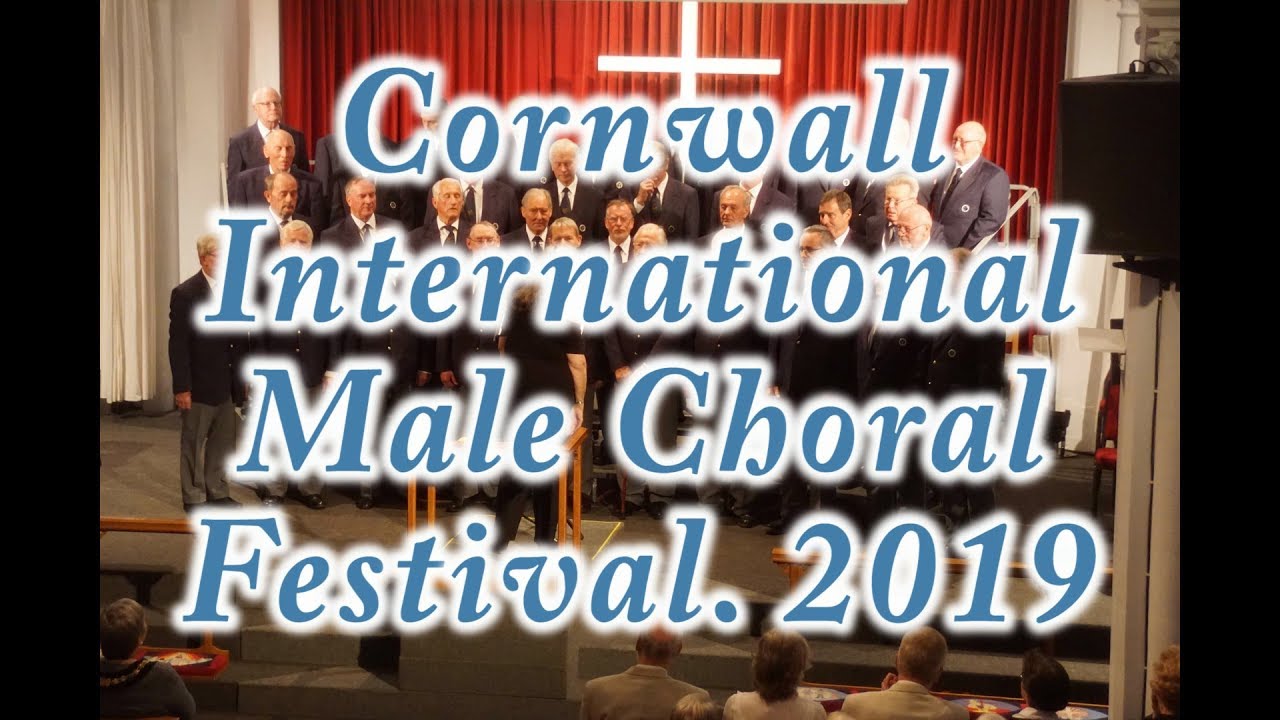 Cornwall IMCF 2019. Minehead Male Voice Choir.