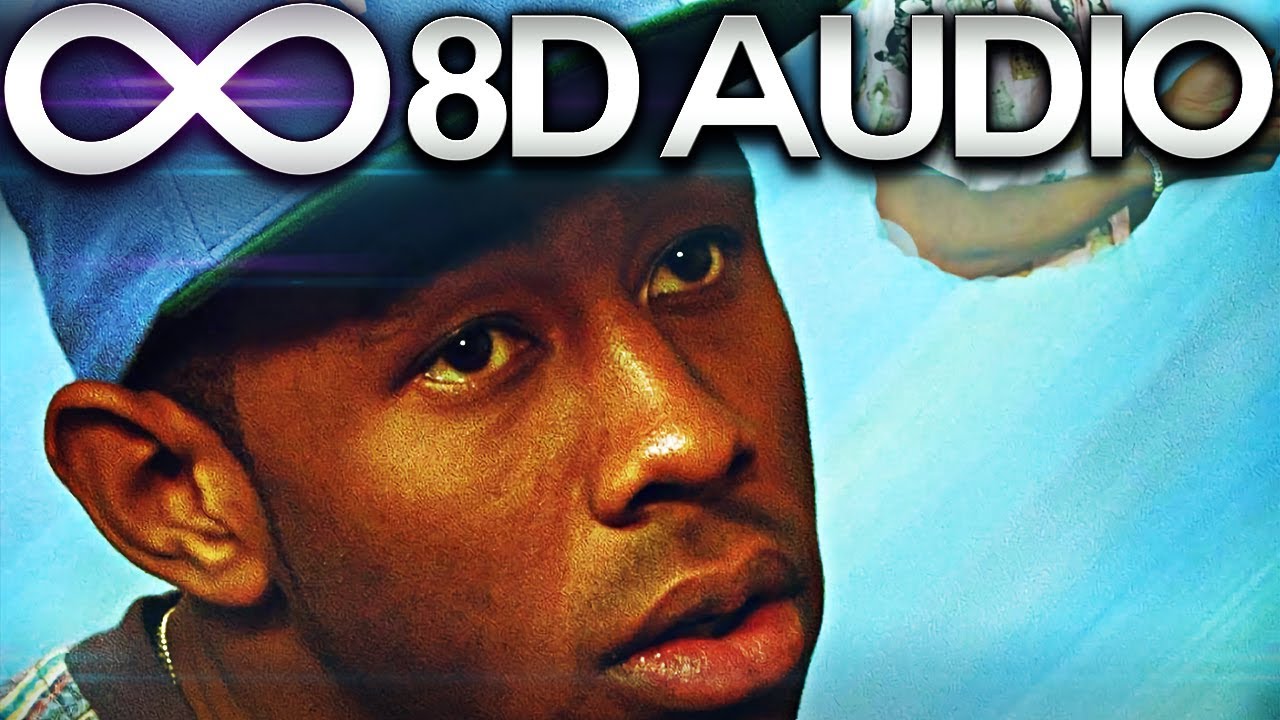 Tyler, The Creator - IFHY 🔊8D AUDIO🔊