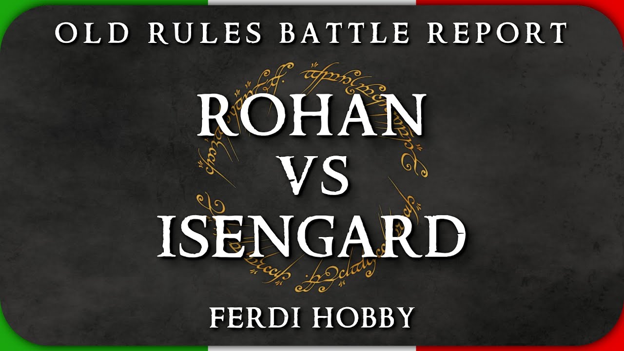 Rohan vs Isengard - Battle Report Lo Hobbit SBG