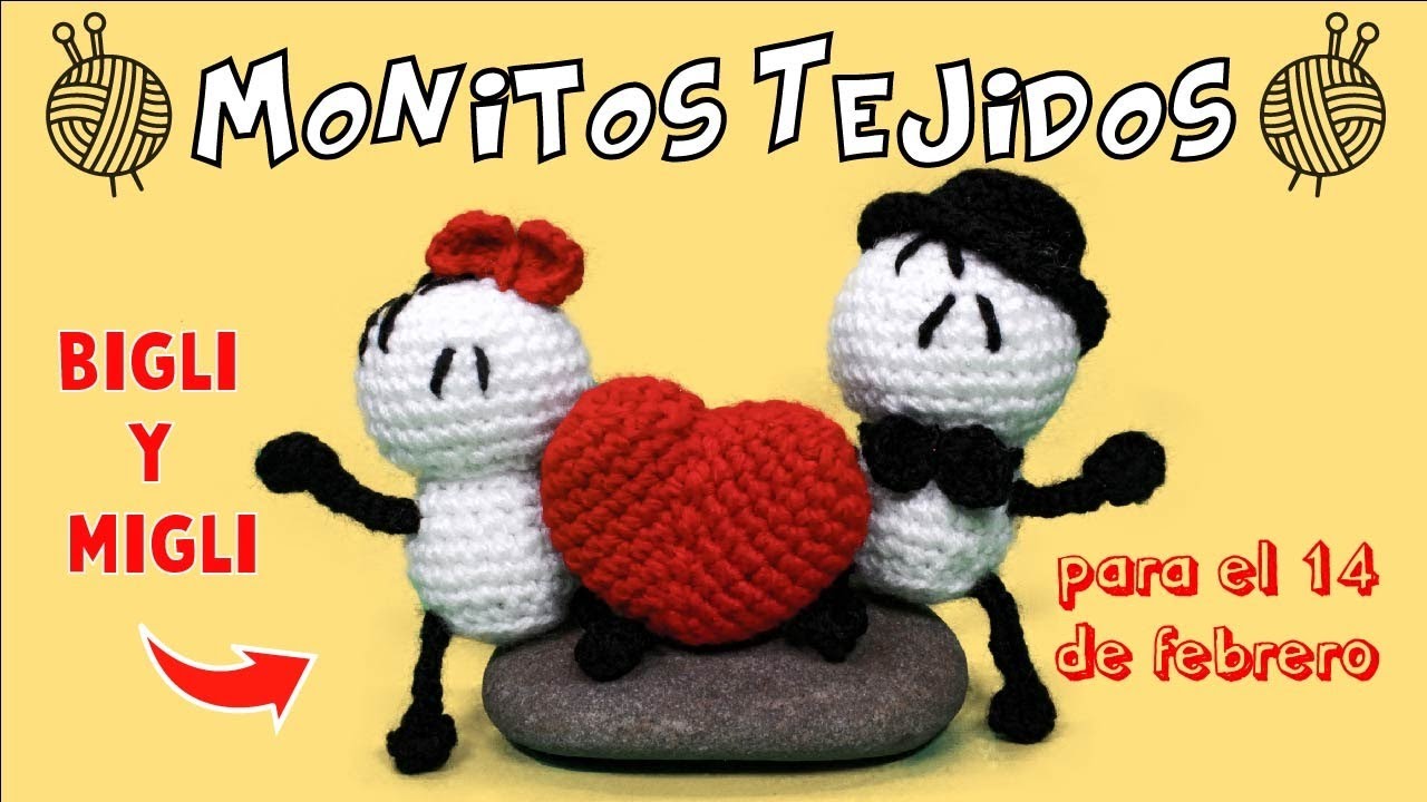 Bigli y Migli❤️Tejidos a Crochet🧶Monitos Amigurumi 🥰para San Valentin
