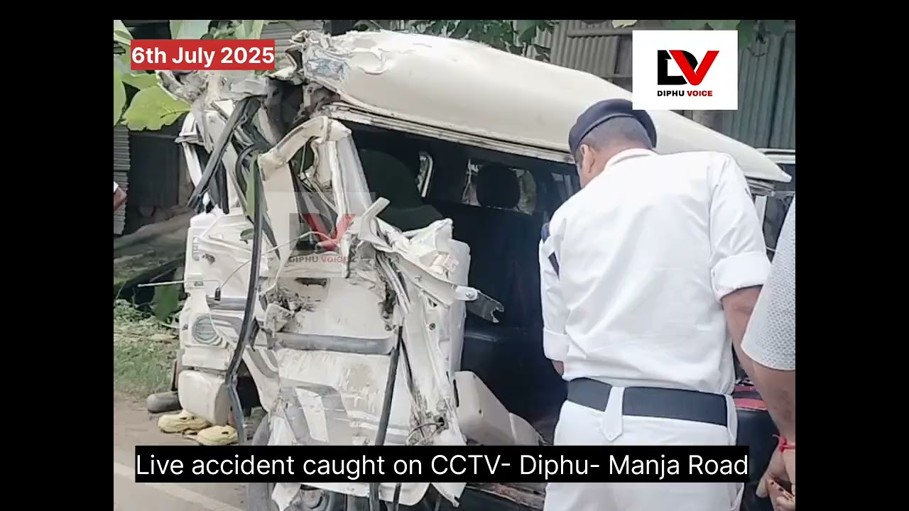 Live Road Accident caught on CCTV Footage between Diphu- Manja Road 