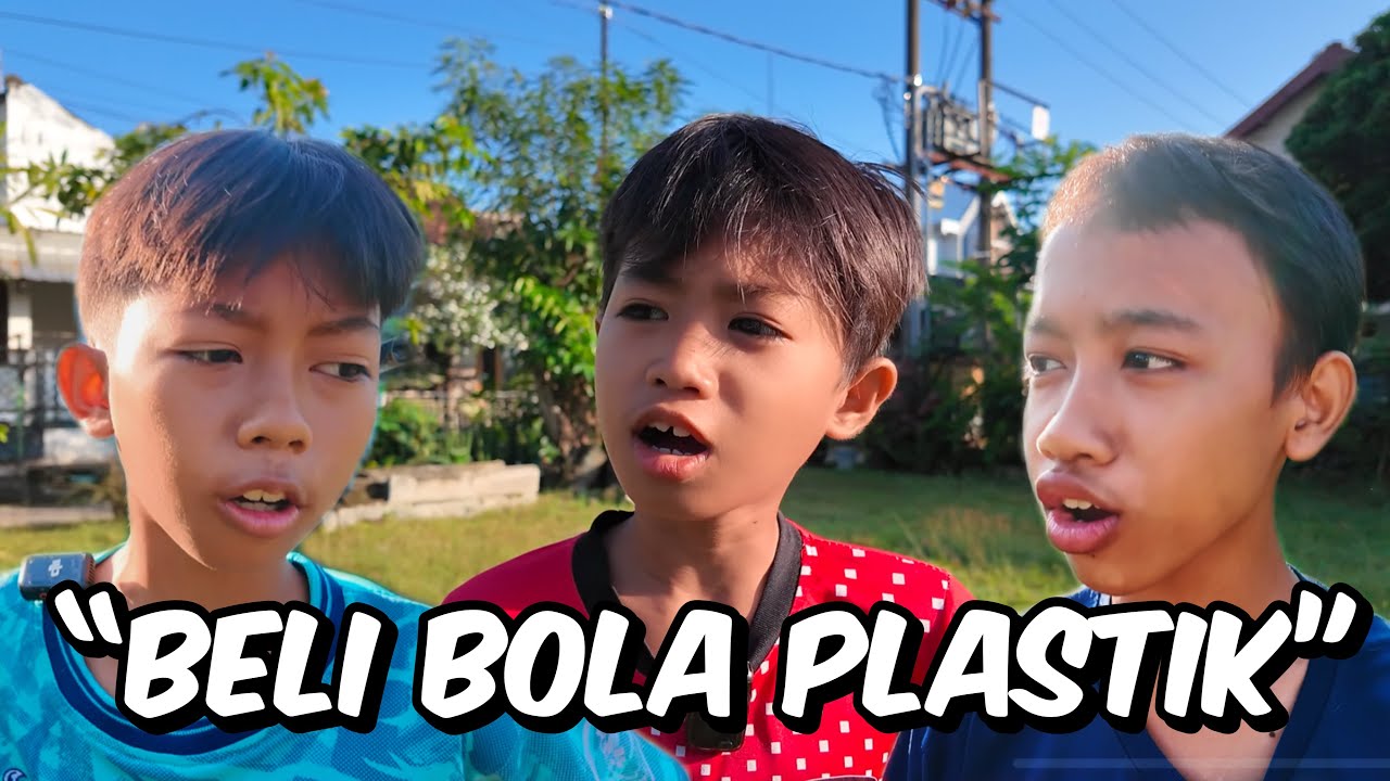 Alasan Kenapa Selalu Beli Bola Plastik!