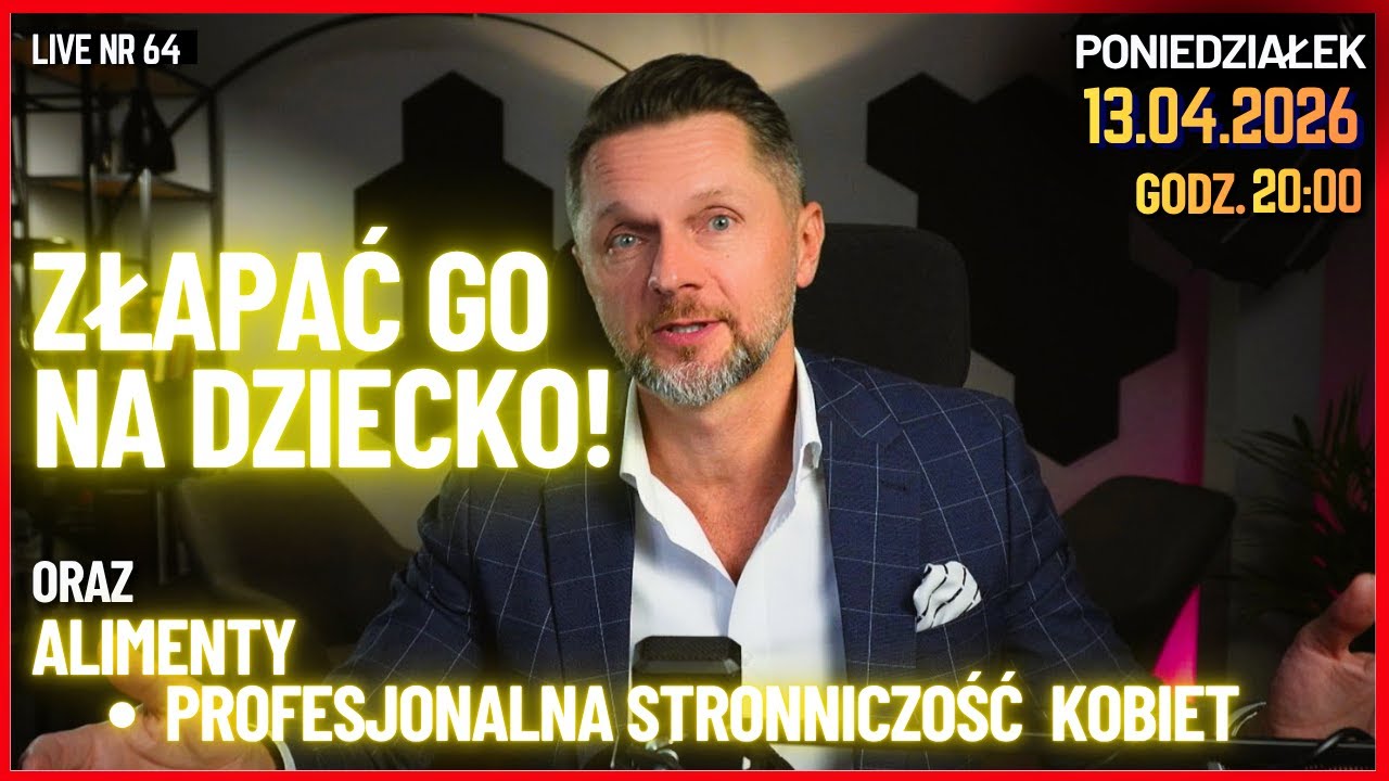 Profesjonalna stronniczość kobiet, oraz Załapać Go Na Dziecko! - praktyka