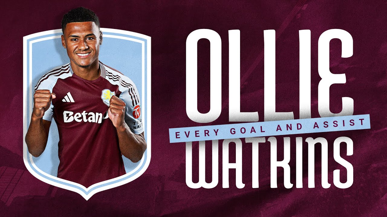 OLLIE WATKINS | All Goals & Assists of 2024/25
