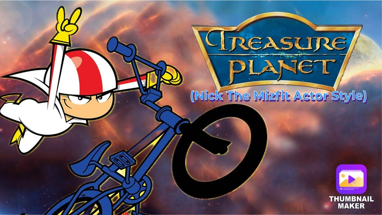 “Treasure Planet” (Nick The Mizfit Actor Style) Cast Video