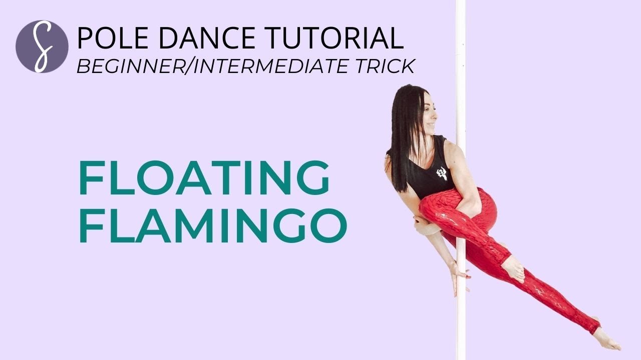 Pole Trick Tutorial: Floating Flamingo (Beginner-Intermediate Level)