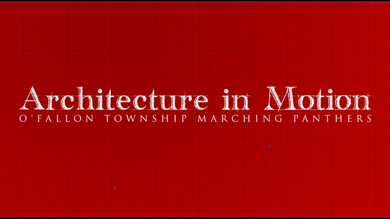 O'Fallon Township Marching Panthers - Architecture in Motion -St. Louis 2019
