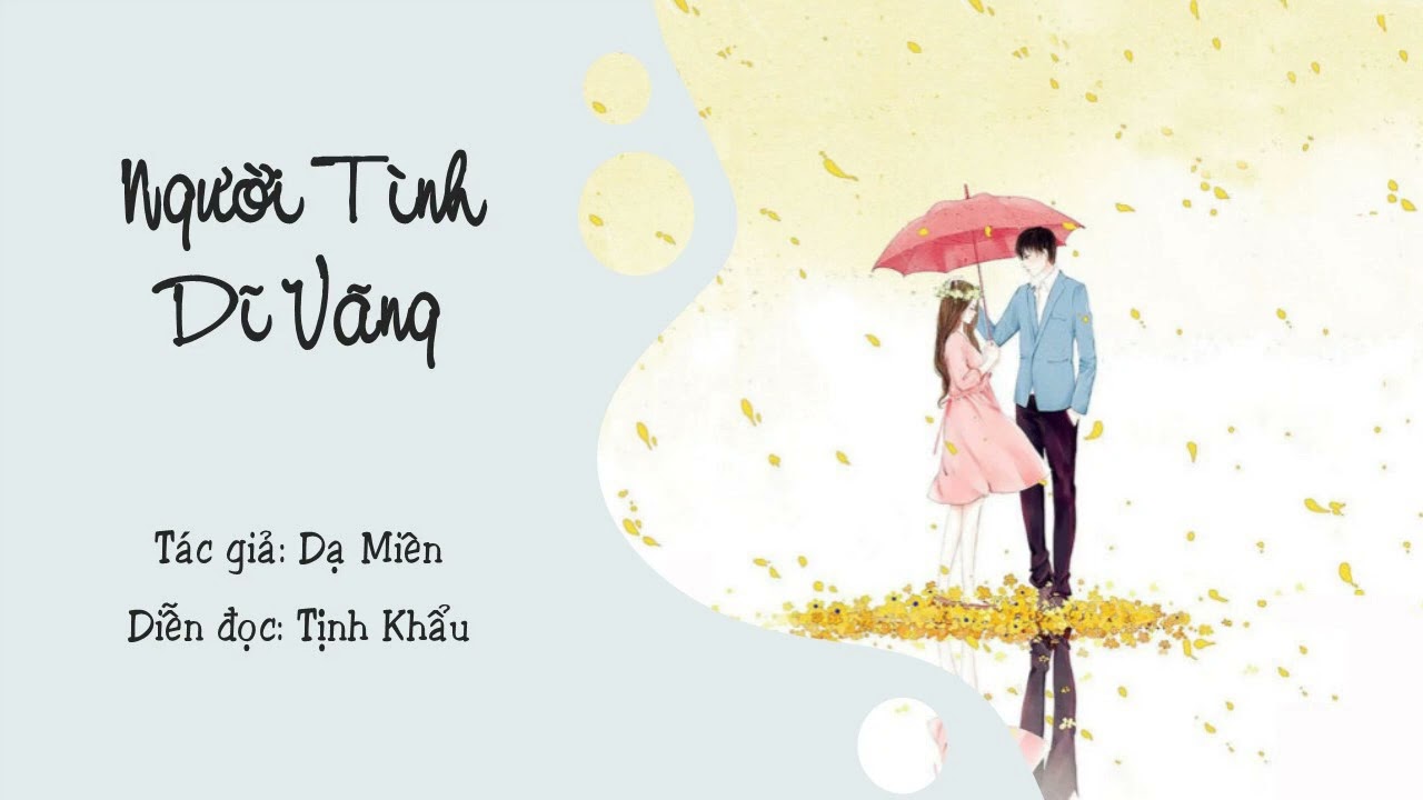 Người Tình Dĩ Vãng | Dạ Miên | Tịnh Khẩu